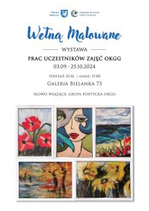 Plakat informacyjny o wystawie prac uczestników zajęć OKGG